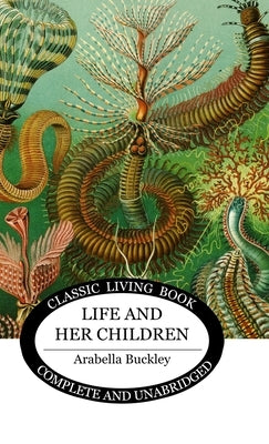 Life and Her Children by Buckley, Arabella