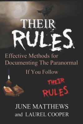 Their RULES: Documenting the Paranormal by Cooper, Laurel