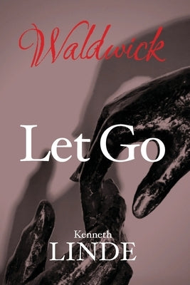 Let Go by Linde, Kenneth