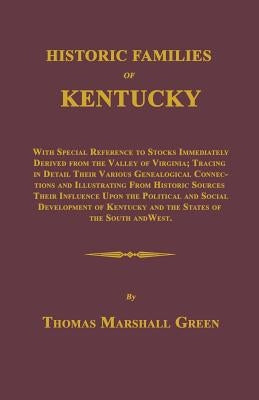 Historic Families of Kentucky by Green, Thomas Marshall