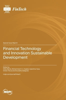 Financial Technology and Innovation Sustainable Development by Manta, Otilia