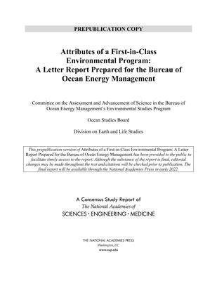 Attributes of a First-In-Class Environmental Program: A Letter Report Prepared for the Bureau of Ocean Energy Management by National Academies of Sciences Engineeri