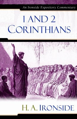 1 and 2 Corinthians by Ironside, H. a.