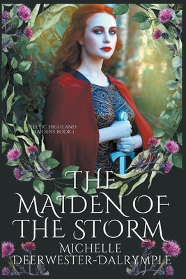 The Maiden of the Storm by Deerwester-Dalrymple, Michelle