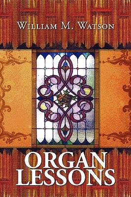 Organ Lessons by Watson, William M.