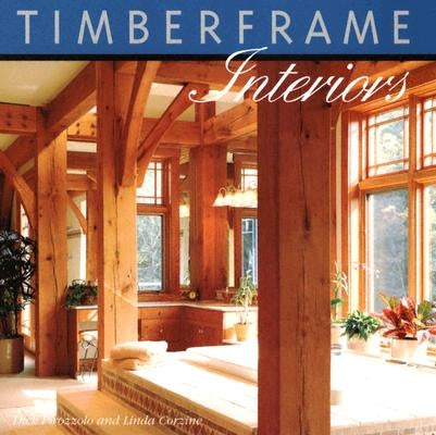 Timberframe Interiors by Pirozzolo, Dick