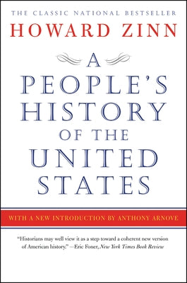 A People's History of the United States by Zinn, Howard