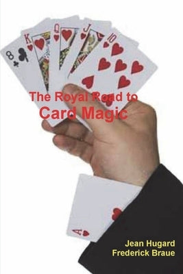 The Royal Road to Card Magic by Hugard, Jean