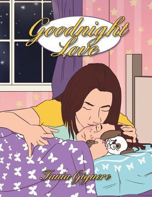 Goodnight Love by Giguere, Tania