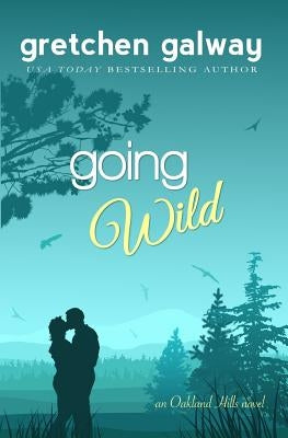 Going Wild by Galway, Gretchen