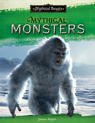 Mythical Monsters by Rippin, Joanne
