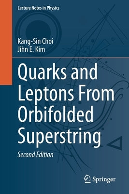 Quarks and Leptons from Orbifolded Superstring by Choi, Kang-Sin