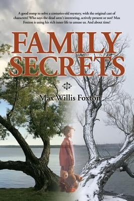 Family Secrets by Foxton, Max Willis