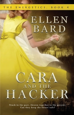 Cara and the Hacker by Bard, Ellen
