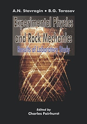 Experimental Physics and Rock Mechanics by Stavrogin, A. N.