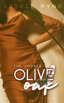 Olive and Oak: A Ganton Hills Short by Boutique, The Editing