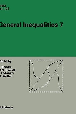 General Inequalities 7: 7th International Conference at Oberwolfach, November 13-18, 1995 by Bandle, Catherine