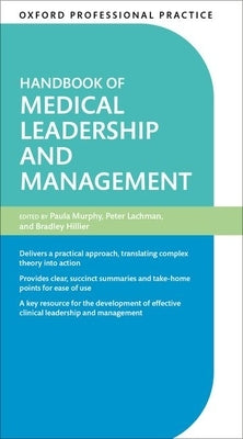 Handbook of Medical Leadership and Management by Murphy, Paula