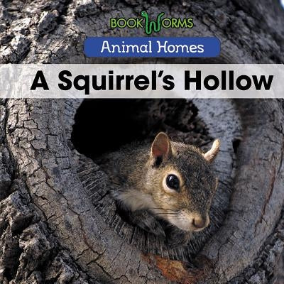 A Squirrel's Hollow by Best, Arthur