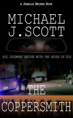 The Coppersmith by Scott, Michael J.