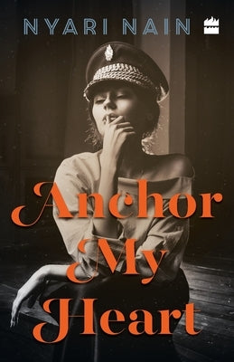 Anchor My Heart by Nain, Nyari