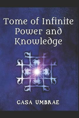 Tome of Infinite Power and Knowledge by Roosevelt, Caz