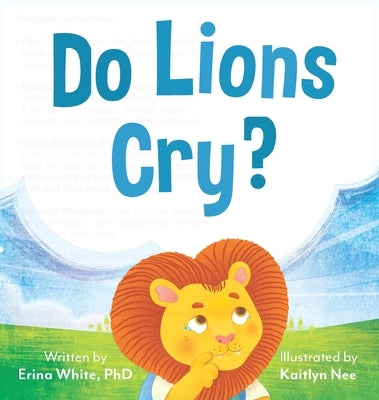 Do Lions Cry? by White, Erina