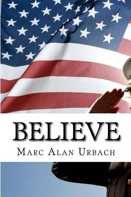 Believe: Do We Need a Third Great Awakening? by Urbach, Marc Alan