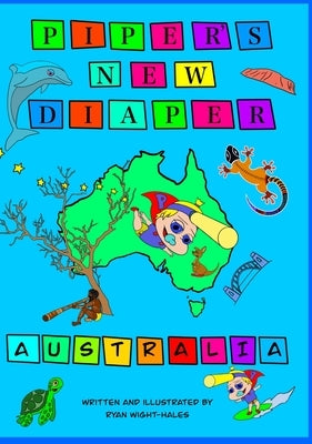Piper's new diaper - Australia by Wight-Hales, Ryan