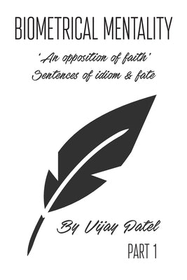 Biometrical Mentality by Patel, Vijay