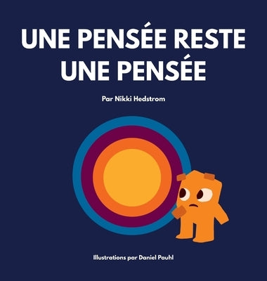 Une pensée reste une pensée by Hedstrom, Nikki