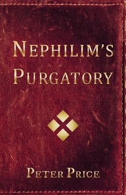 Nephilim's Purgatory by Price, Peter