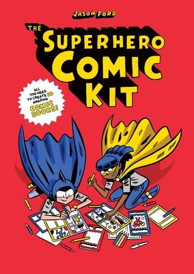 The Superhero Comic Kit by Ford, Jason