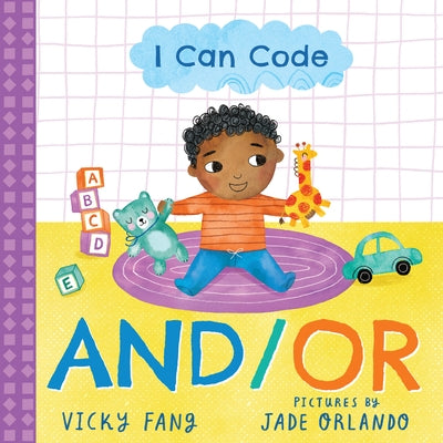 I Can Code: And/Or by Fang, Vicky