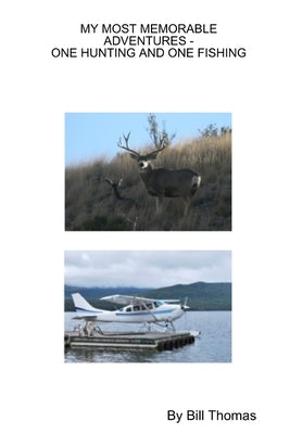 My Mostmemorable Adventures by Thomas, Bill