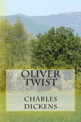 Oliver Twist by Dickens, Charles