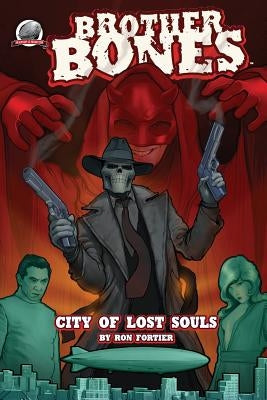 Brother Bones: City of Lost Souls by Davis, Rob