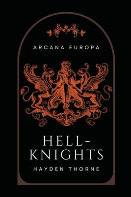 Hell-Knights by Thorne, Hayden