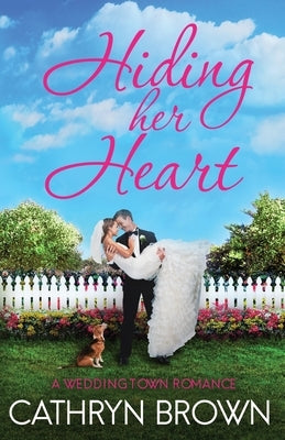 Hiding her Heart by Brown, Cathryn