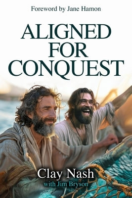 Aligned For Conquest by Bryson, Jim