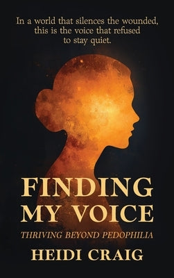 Finding My Voice by Craig, Heidi