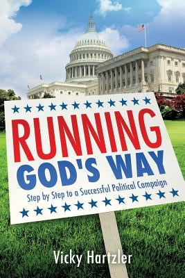 Running God's Way by Hartzler, Vicky