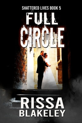 Full Circle by Blakeley, Rissa