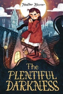 The Plentiful Darkness by Kassner, Heather