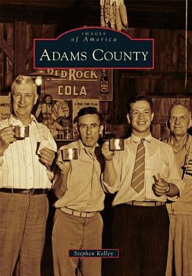 Adams County by Kelley, Stephen