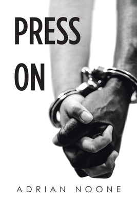 Press On by Noone, Adrian