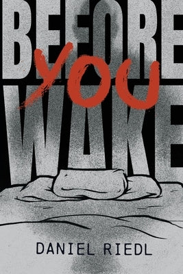 Before You Wake by Riedl, Daniel