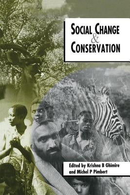 Social Change and Conservation by Ghimire, Krishna B.