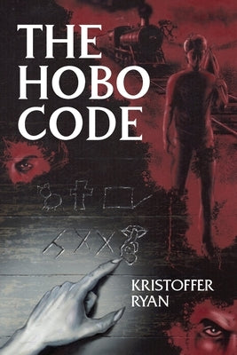The Hobo Code by Ryan, Kristoffer