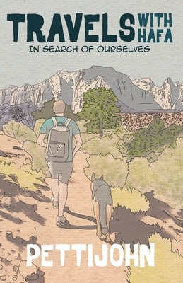 Travels with Hafa: In Search of Ourselves by Pettijohn, Nathan